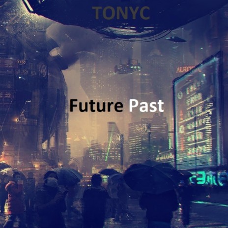 Future Past | Boomplay Music