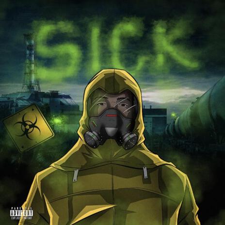 Sick | Boomplay Music