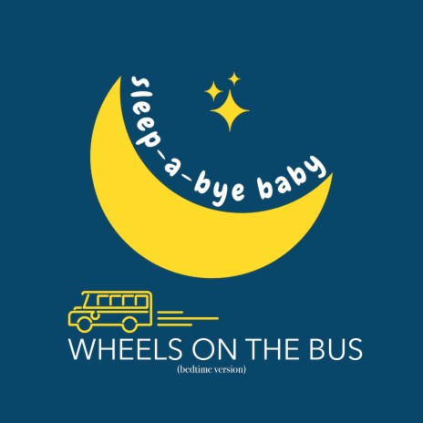 Wheels On The Bus (Bedtime Version)