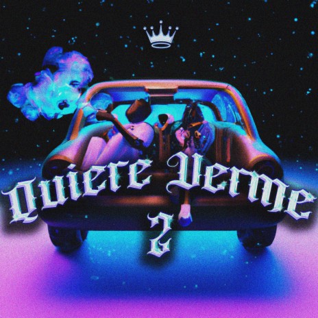 Quiere Verme 2 ft. Kntwo & Neus | Boomplay Music