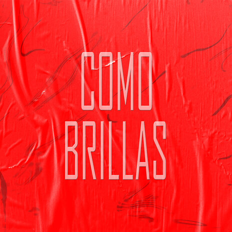 Como Brillas | Boomplay Music