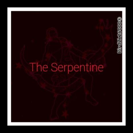 The Serpentine | Boomplay Music