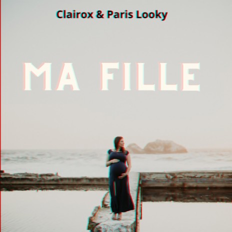 Ma Fille ft. Clairox | Boomplay Music