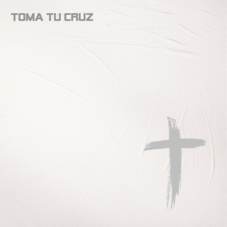 Toma tu cruz | Boomplay Music