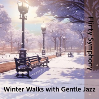 Winter Walks with Gentle Jazz