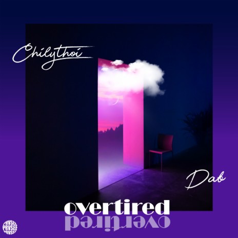 overtired ft. Chilythoi | Boomplay Music