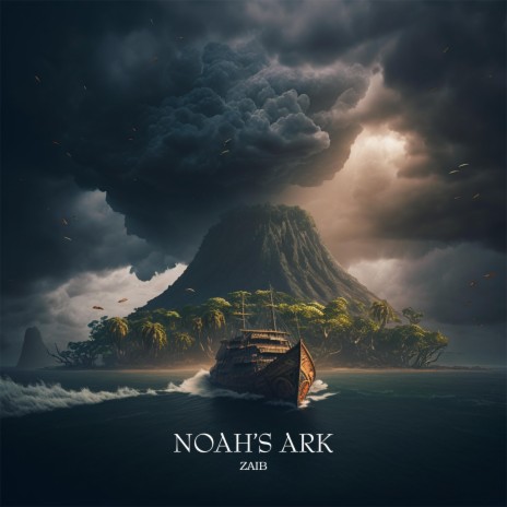 Noah's Ark | Boomplay Music