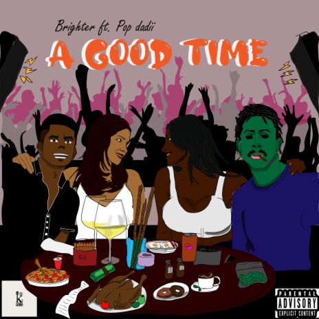 A Good Time ft. Pop Dadii | Boomplay Music