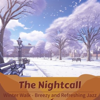 Winter Walk-Breezy and Refreshing Jazz