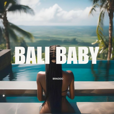 Bali Baby | Boomplay Music