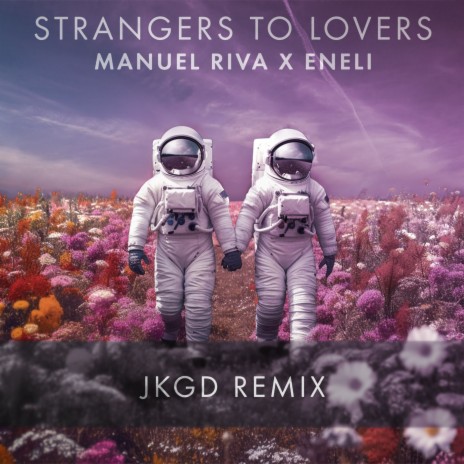 Strangers to Lovers (JKGD Remix) ft. Eneli | Boomplay Music