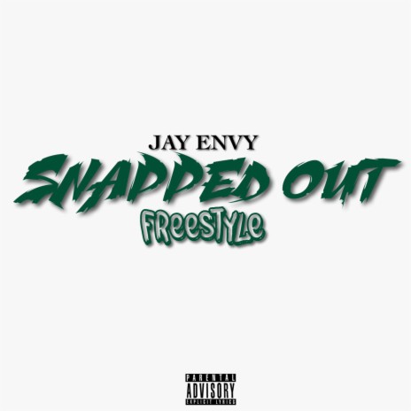 Snapped Out (Freestyle) | Boomplay Music