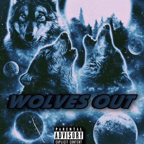 Wolves Out ft. Rome2ks & Twizzy