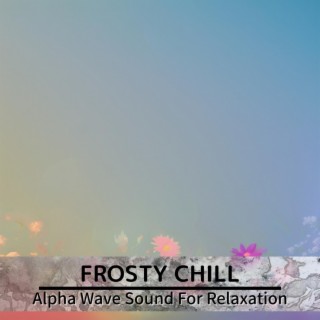 Alpha Wave Sound for Relaxation