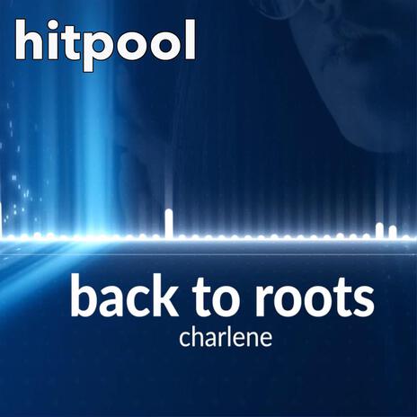 Back to Roots | Boomplay Music