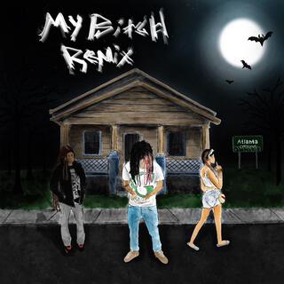 My bitch (Remix)