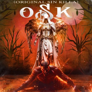 OSK (Original Sin Killa)