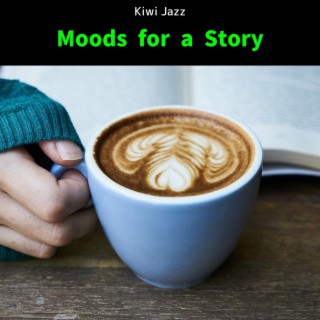 Moods for a Story
