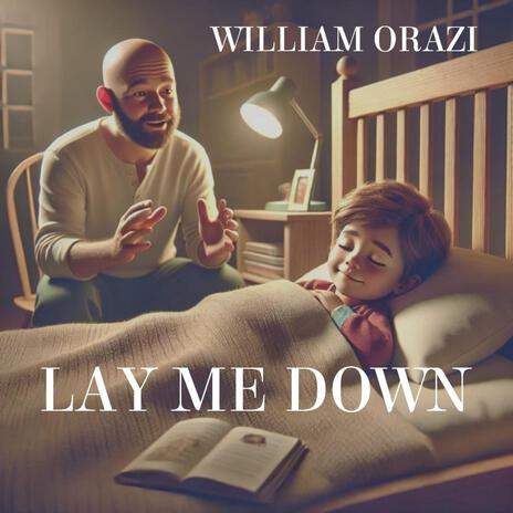 Lay Me Down | Boomplay Music