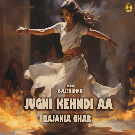 Jugni Kehndi Aa (Origin - Bulleh Shah) | Boomplay Music