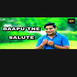 Baapu Tne Salute