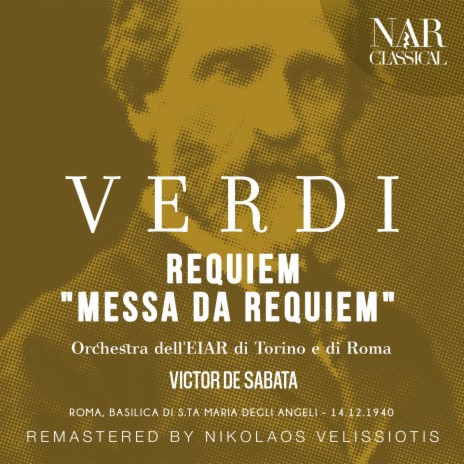 Requiem, IGV 24: XXV. Ingemisco (Tenor) [REMASTER] ft. Orchestra dell'EIAR di Torino e di Roma | Boomplay Music