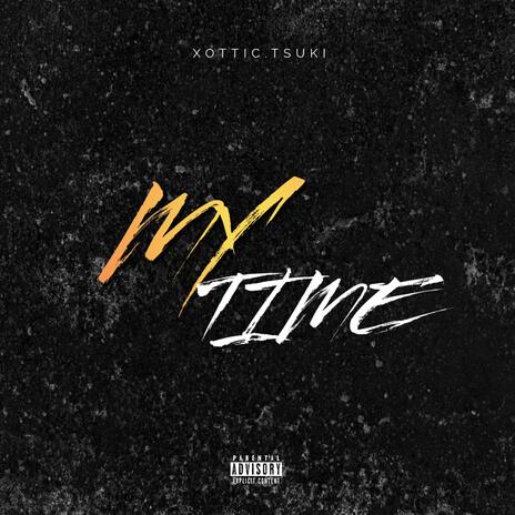 My Time ft. prod81eighteen | Boomplay Music