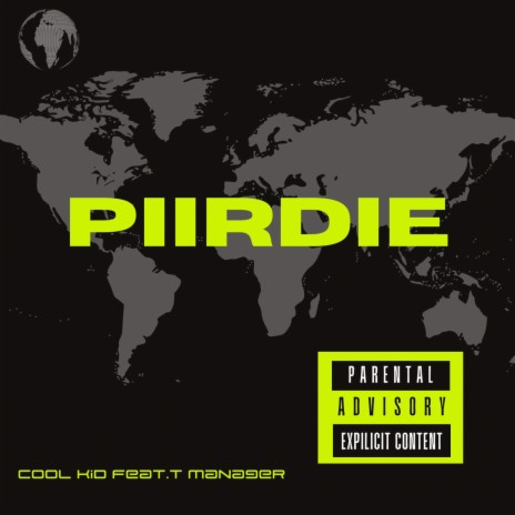 Piirdie ft. Cool Kid | Boomplay Music