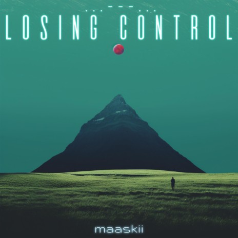 LOSING CONTROL | Boomplay Music