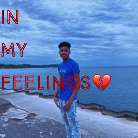 In My Feelings ft. TDot | Boomplay Music