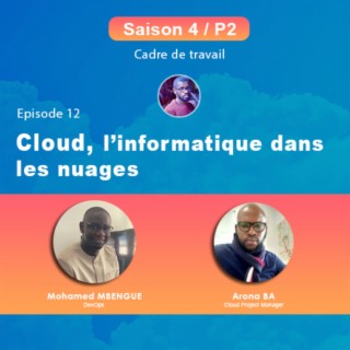 S4P2E12 - Cloud, l'informatique dans les nuages