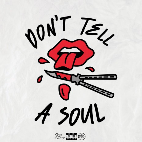 Don't Tell A Soul | Boomplay Music