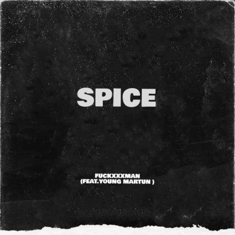 Spice ft. Young Martun