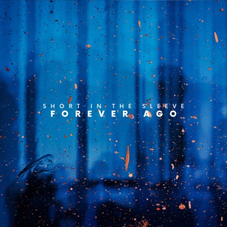 Forever Ago | Boomplay Music