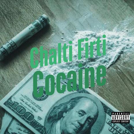 Chalti Firti Cocaine