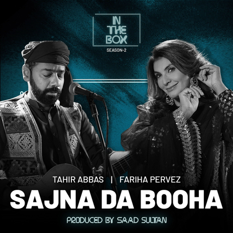 Sajna Da Booha ft. Fariha Pervez & Saad Sultan | Boomplay Music