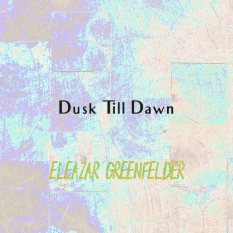 Dusk Till Dawn | Boomplay Music