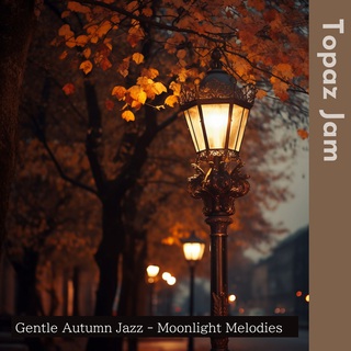 Gentle Autumn Jazz - Moonlight Melodies