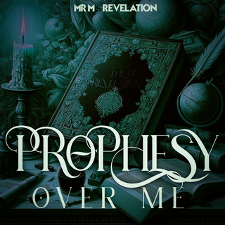 Prophesy Over Me lyrics | Boomplay Music