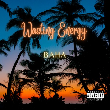 Wasting Energy | Boomplay Music