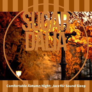 Comfortable Autumn Night: Jazz for Sound Sleep