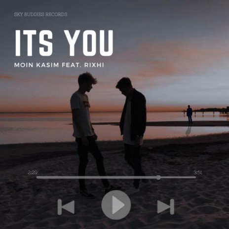 Its You ft. Rixhi | Boomplay Music