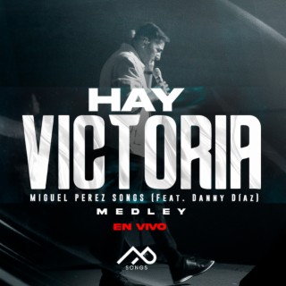 Hay Victoria Medley (En vivo)