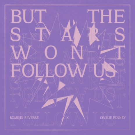 But the Stars Won't Follow Us ft. Cecilie Penney | Boomplay Music