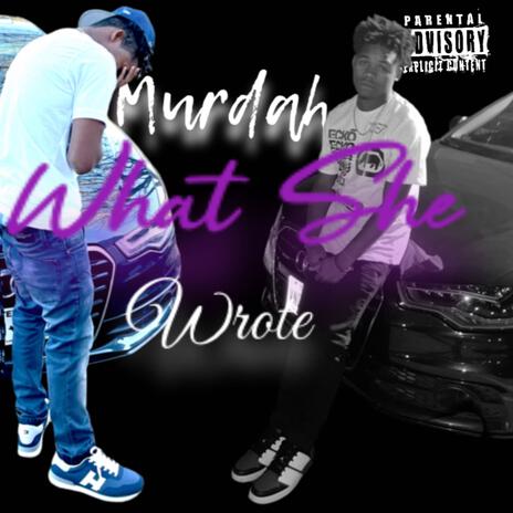 Murdah what she wrote | Boomplay Music