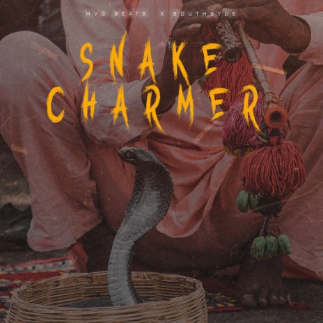Snake whisperer ft. Southsyde Records | Boomplay Music