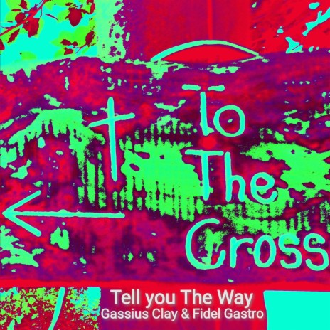 Tell you The Way vocals ft. Fidel Gastro | Boomplay Music