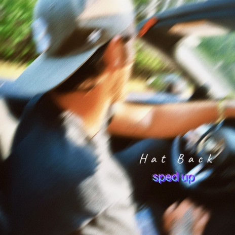 Hat Back (Sped Up) | Boomplay Music