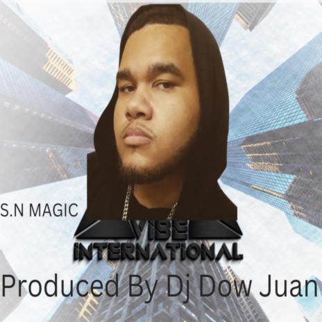 Vibe International ft. S.N Magic | Boomplay Music