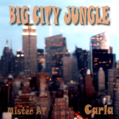 Big City Jungle | Boomplay Music